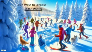 Fun Ways to Exercise in the Winter