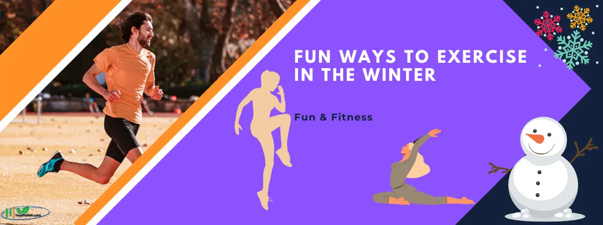 Fun Ways to Exercise in the Winter