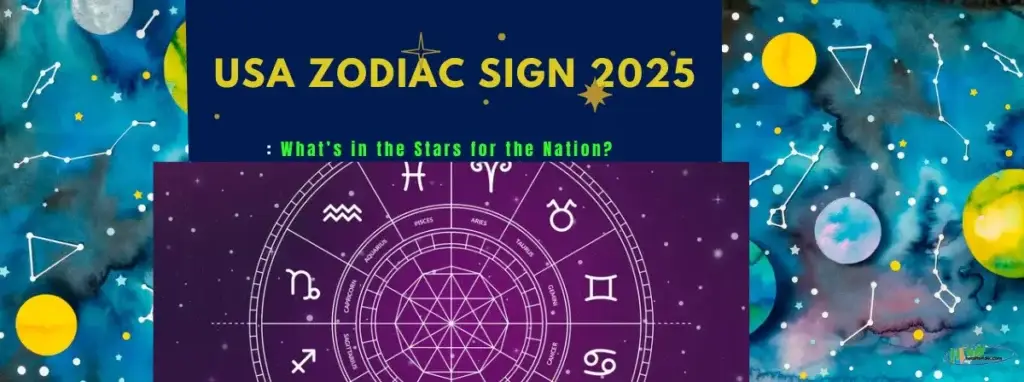 USA Zodiac Sign 2025: What’s in the Stars for the Nation?