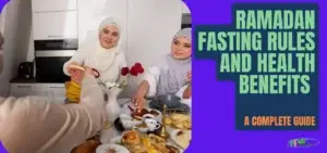 Ramadan Fasting Rules and Health Benefits