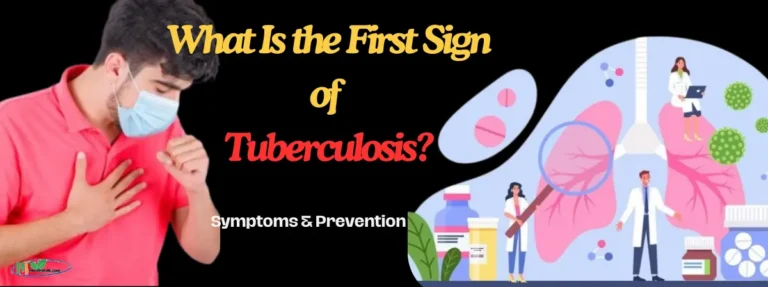 What Is the First Sign of Tuberculosis?