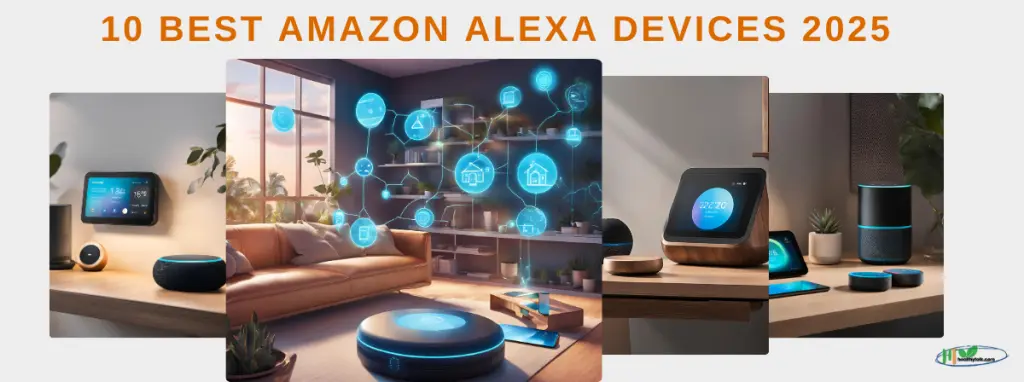 10 Best Amazon Alexa Devices 2025 – Features, Prices & Buying Guide